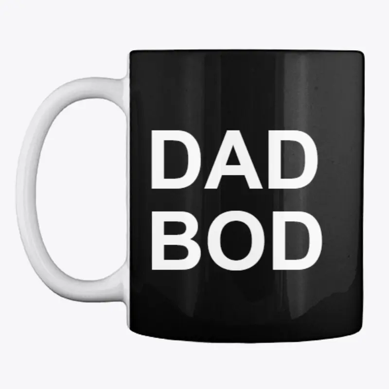 Dad Bod For Life Mug